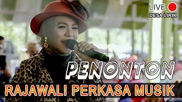 cucu cahyati, lagu dangdut populer, PENONTON - RAJAWALI PERKASA - LIRIK #orkespalembang #dangduthits