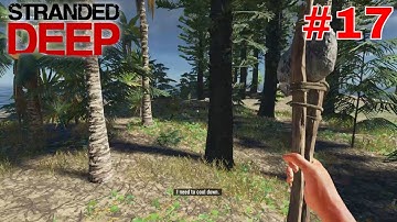 Stranded Deep Part 17 Survival GamePlay No Commentary YouTube Gaming