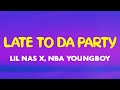 Lil Nas X & NBA YoungBoy - Late To Da Party (F*CK BET) (Lyrics)