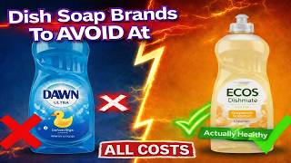 Best Non-Toxic Dish Soap: 9 Brands to Avoid & 2 to Buy