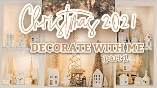 CHRISTMAS DECORATE WITH ME 2021 | COZY + NEUTRAL CHRISTMAS DECOR IDEAS