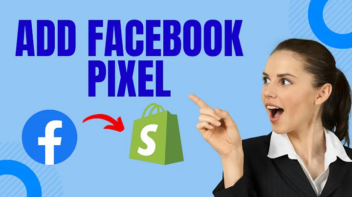 Unlock the Power of Facebook Pixel on Shopify