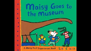 Maisy at the Museum  - Bedtime story read aloud by Dad Actualización