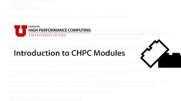 Introduction to CHPC Modules