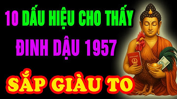 Ông Trời Báo Trước, Đinh Dậu 1957 SẮP GIÀU, Nhận Phước Trời Ban Thường Có 10 Dấu Hiệu Này!
