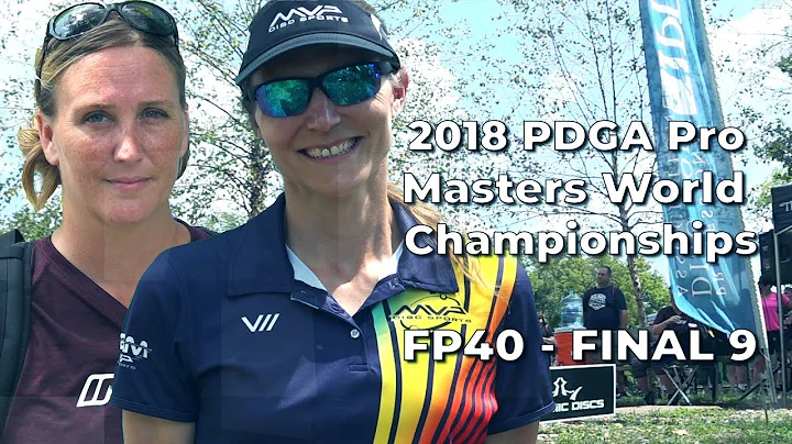 2018 PDGA Pro Masters World Championships  FP40  F...