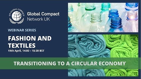 Transitioning to a Circular Economy: Fashion & Textiles