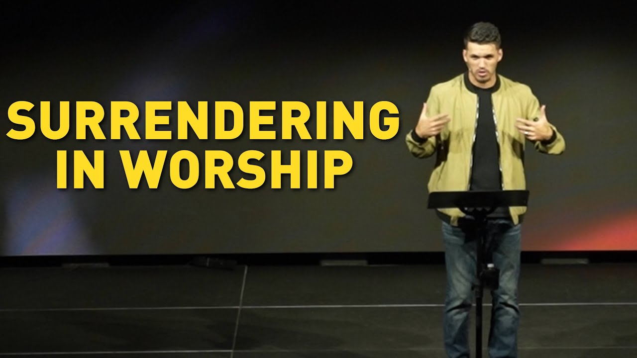SURRENDERING IN WORSHIP