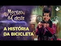 Morgana &amp; Celeste | A história da bicicleta