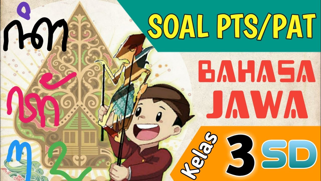 SOAL BAHASA JAWA KELAS 3 SD - YouTube