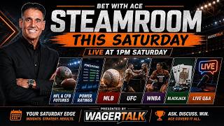 SteamRoom LIVE: NFL & CFB Futures, Power Ratings, MLB, UFC, WNBA & Blackjack