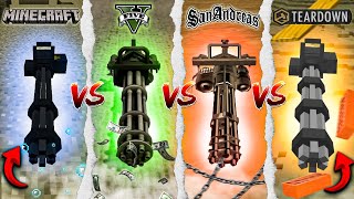 MINECRAFT MINIGUN VS GTA 5 VS GTA SAN ANDREAS VS TEARDOWN  - WHICH IS BEST?