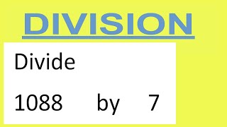 Divide 1088 by 7