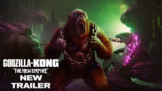 Godzilla x Kong : The New Empire | New Trailer HD