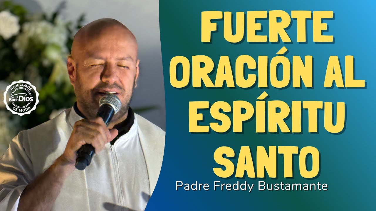 🕊️ Fuerte oración al Espíritu Santo – El Buen Dios - YouTube