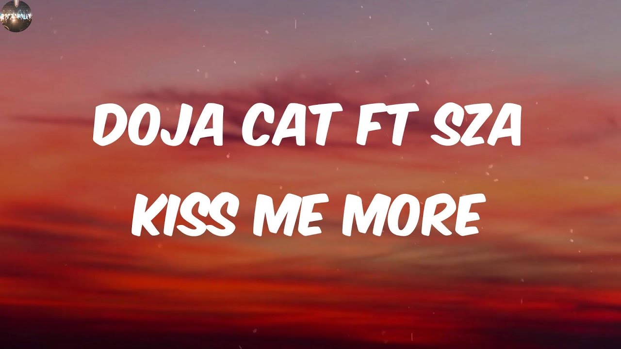 Doja Cat ft SZA - Kiss Me More (Lyrics) - YouTube