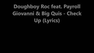 DoughBoy Roc feat. Payroll Giovanni & Big Quis Check Up Lyrics