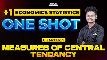 Plus One Economics Statistics | Measures of Central Tendency | Vishnu | One Shot Revision | Triple i