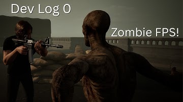 Making A Zombie Game In Unreal Engine - Dev Log 0