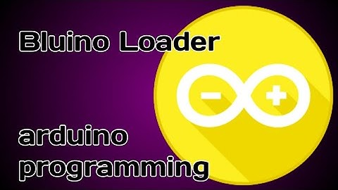 How to program Bluino Loader  using android phone