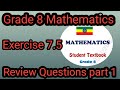 Ethiopian Education Grade 8 Mathematics Exercise 7 5 And Review Questions Part 1 