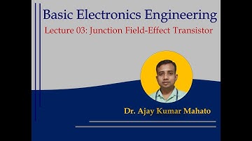 Basic Electronics Engineering (JFET-Construction and Working Principle)