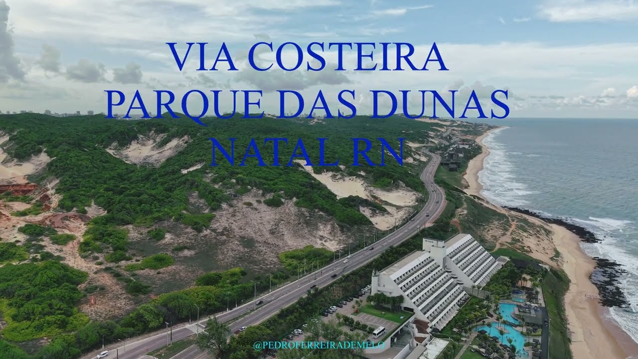 PONTA NEGRA, VIA COSTEIRA, PARQUE DAS DUNAS EM NATAL RN.