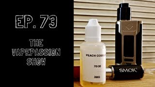 Vape News Vlog! The VapePassion Show Episode 73