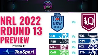 NRL 2022 State of Origin Preview || Round 13 Preview Podcast || Best NRL Podcast || NRL Predictions