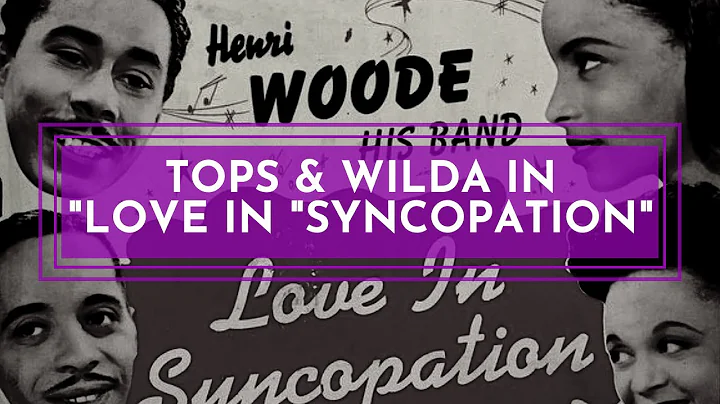 WHITEY'S LINDY HOPPERS TOPS and WILDA in "Love in Syncopation" ALL THEIR DANCING