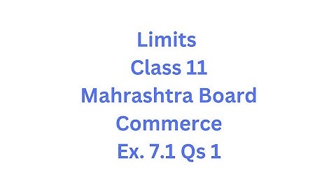 Class 11 - Chp. 7 Limits - Maharashtra Board - Ex. 7.1 Qs. 1 - Textbook Solutions