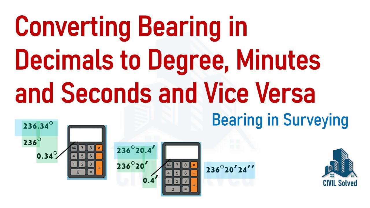 converting-bearing-measured-in-decimal-to-degree-minutes-and-seconds