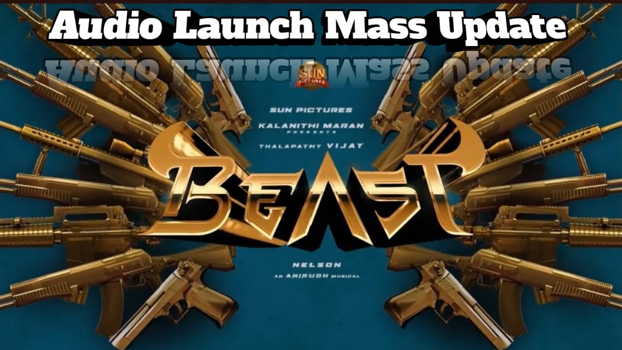 OFFICIAL : Beast Audio Launch Date Update.....!