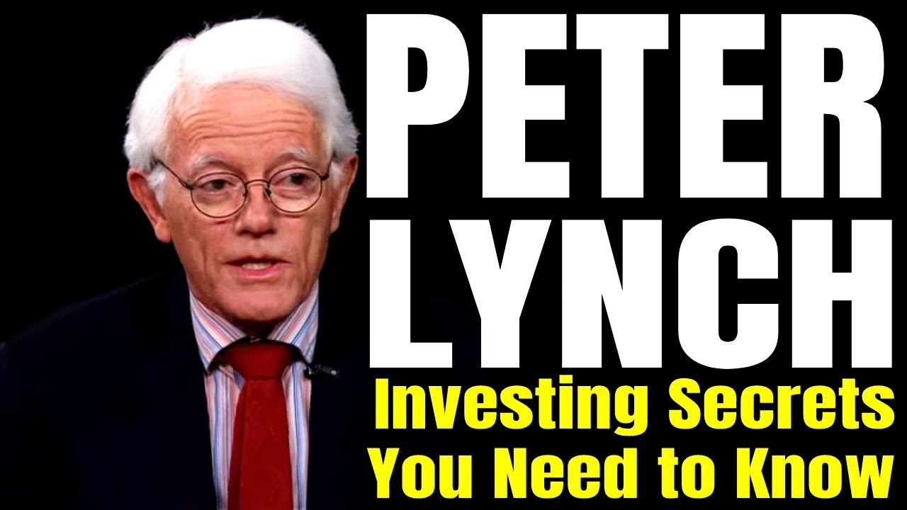 PETER LYNCH The Investing Secrets You Need to Know YouTube