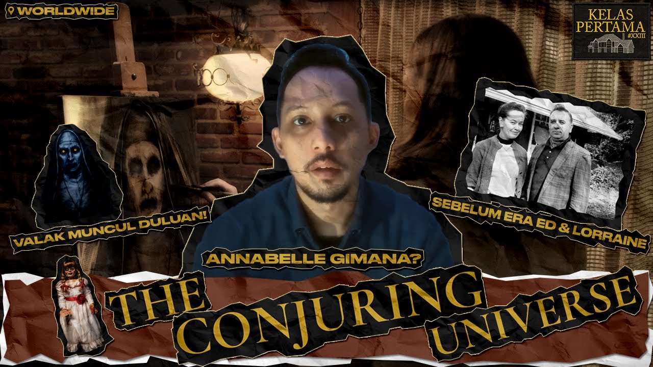 The Conjuring Universe: Ini Urutan Film Sesuai Kronologinya! 😈 | KELAS PERTAMA