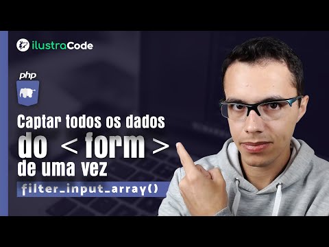 Captar todos os dados de uma vez do formulário filter_input_array() | ilustraCode