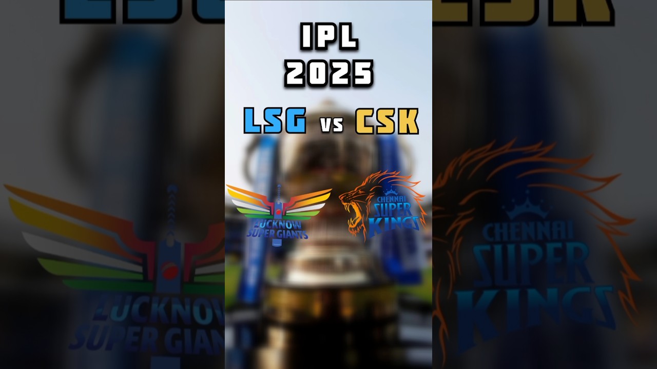 LSG Vs CSK Comparison 🥶 