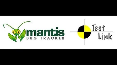 4.Software Testing - Using Test Link and Integration with Mantis Bug Tracker