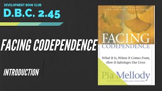 DBC 2.45: Facing Codependence: Intruduction
