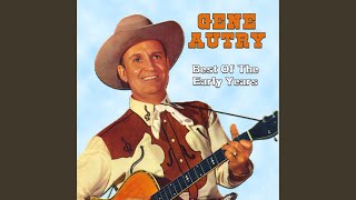 Video thumbnail of "Gene Autry - The Call Of The Canyon"