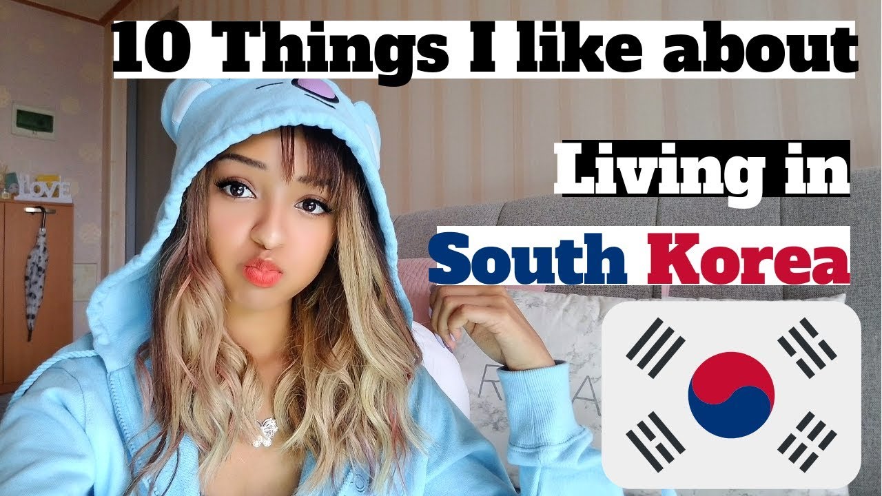 10 Things I Like about Living in Korea! - YouTube