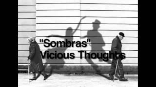 Sombras - Vicious Thoughts