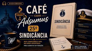 25° Café com Adsumus - Sindicância