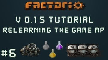 Factorio 0.15 Tutorial Series EP6: Production Science Packs! - Relearning The Game Multiplayer