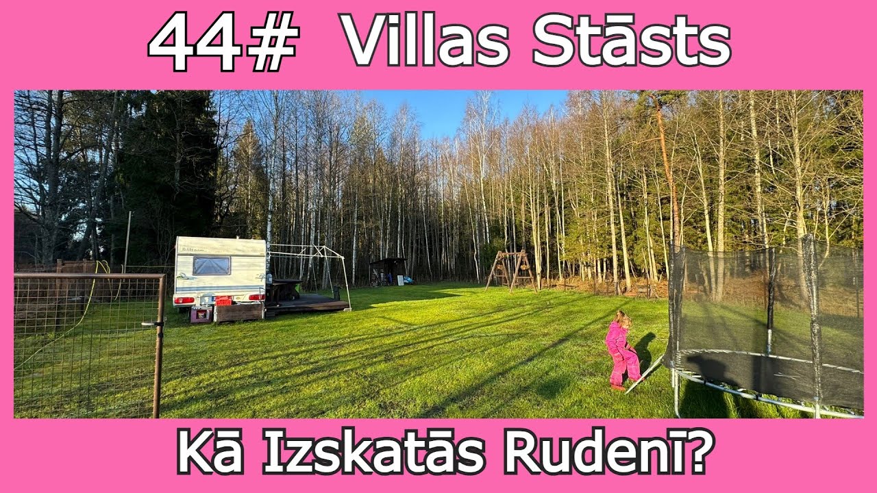 44# Kā Izskatās Rudenī? | Villas Stāsts - YouTube