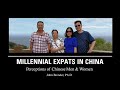 Millennial Expats in China: Chinese Men and Women