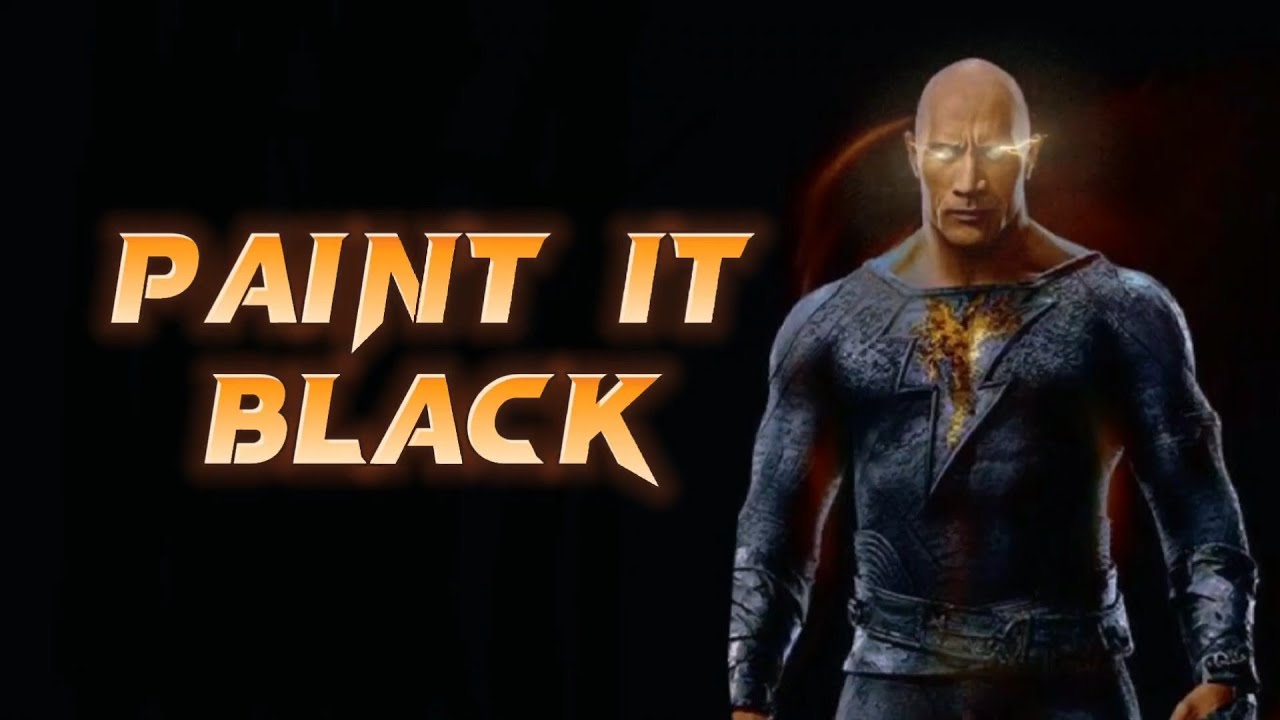 The Rolling Stones Paint It Black (Lyrics) Black Adam Soundtrack