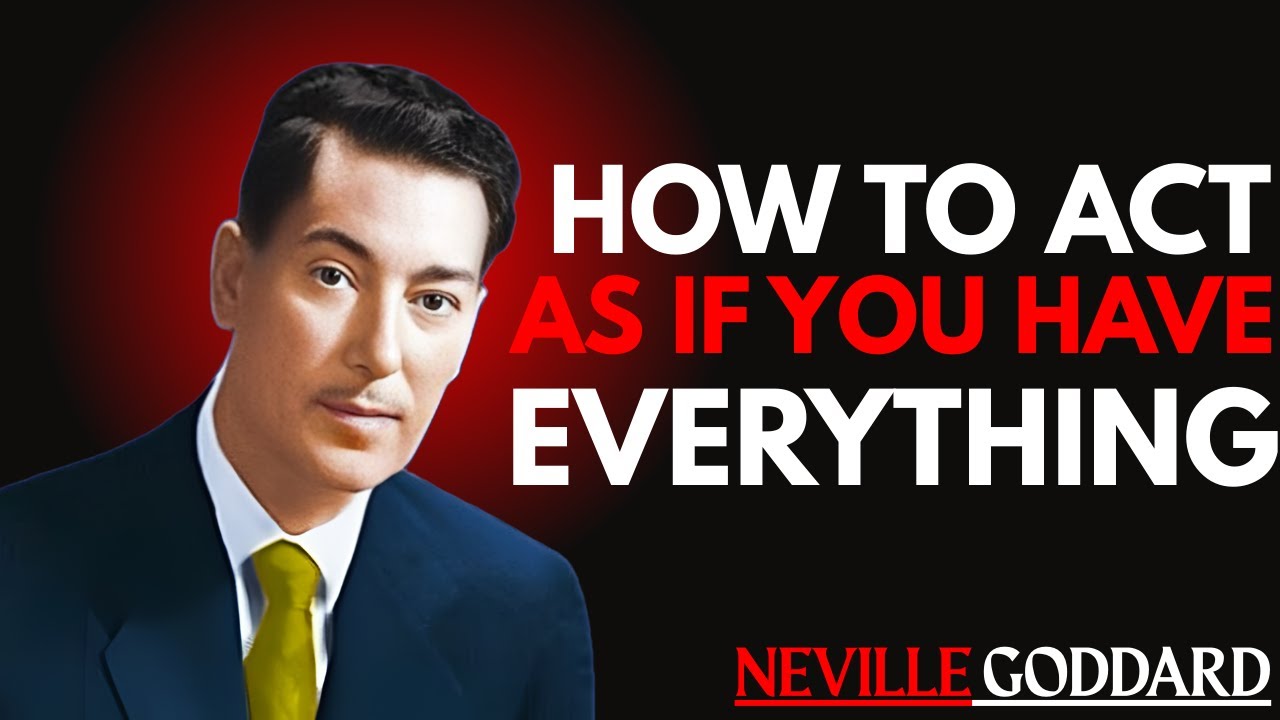 The Secret to Living as If Your Wish Is Fulfilled | Neville Goddard Inspired Manifestation