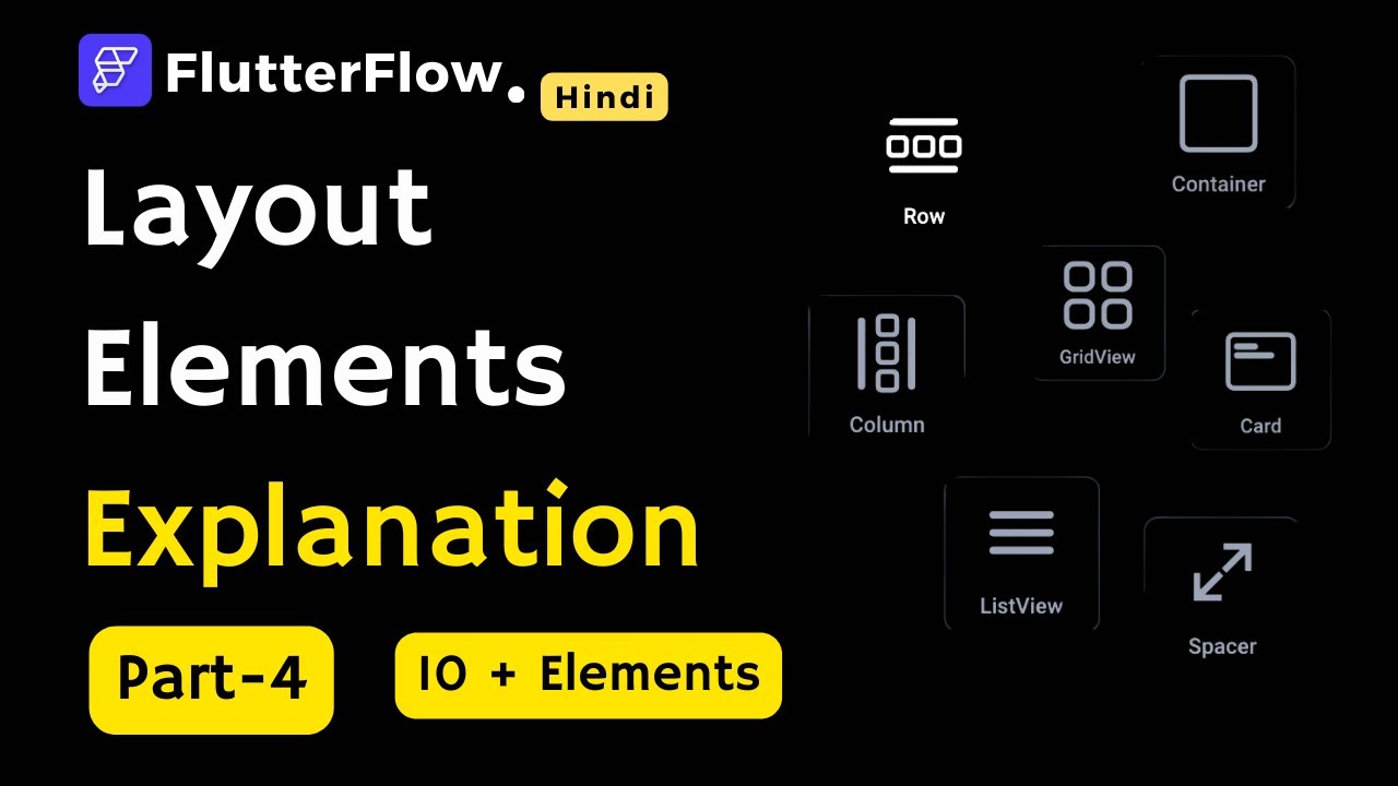 FlutterFlow Layout Elements Tutorial For Beginners In Hindi