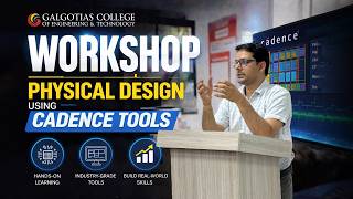 Workshop on Physical Design Using Cadence Tools